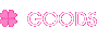 GOODS