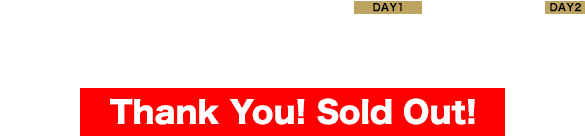 2018年12月24日(月・祝)・25日(火) 埼玉県・さいたまスーパーアリーナ Thank You! Sold Out!