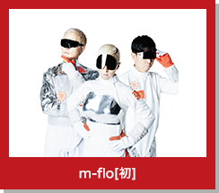 m-flo[初]