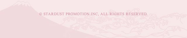 © STARDUST PROMOTION INC. ALL RIGHTS RESERVED.